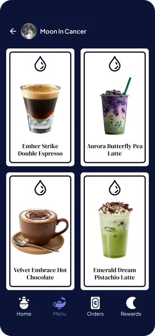 The menu, under a back arrow and the header Moon In Cancer: four white drink cards in two rows, each topped with a droplet icon, reading Ember Strike Double Espresso, Aurora Butterfly Pea Latte, Velvet Embrace Hot Chocolate and Emerald Dream Pistachio Latte. The bottom bar has Menu selected.